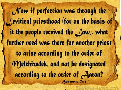 Hebrews 7:11 The Levitical Priesthood and the Melchizedek Priesthood (gold)
